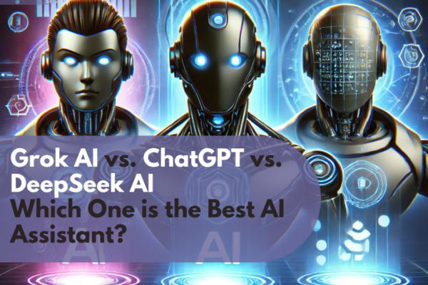 Grok AI, ChatGPT, and DeepSeek AI